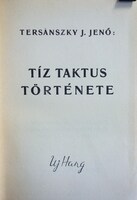 TERSÁNSZKY J. Jenő: Tíz taktus története