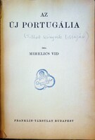 MIHELICS Vid: Az új Portugália