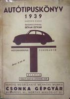 DÉVÁN István (összeáll): Autótipuskönyv ... 1939.