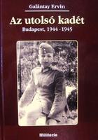 GALÁNTAY Ervin: Az utolsó kadét.
