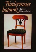 HIMMELHEBER, Georg: Biedermeier bútorok.
