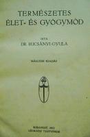 BUCSÁNYI Gyula, dr: Természetes élet - és gyógymód.