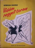 KEREZSI Endre: Vidám reggeli torna.