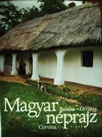 BALASSA Iván-ORTUTAY Gyula: Magyar néprajz.
