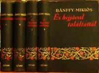 BÁNFFY Miklós: Megszámláltattál..És híjjával találtattál 1-4