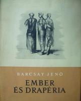 BARCSAY Jenő: Ember és drapéria.