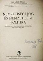 MIKÓ Imre,dr: Nemzetiségi jog és nemzetiségi politika.