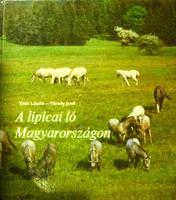 TÓTH László-VÁRADY Jenő: A lipicai ló Magyarországon.