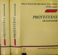 VARGA Imre (rend): Protestáns iskoladrámák. 1-2 kötet.