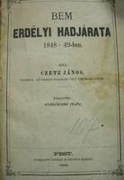 CZETZ János: Bem erdélyi hadjárata 1848-49-ben.
