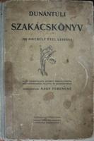 NAGY Ferencné, Alsószopori: Dunántúli szakácskönyv.