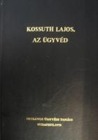 SIK Ferenc, dr (összeáll): Kossuth Lajos, az ügyvéd.