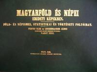 VAHOT Imre (szerk): Magyarföld és népei eredeti képekben.
