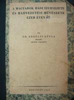 ERDÉLYI Gyula,dr:A magyarok hadi szervezete, és hadvez.  ...