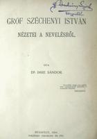 IMRE Sándor,dr: Gróf Széchenyi István nézetei a nevelésről.