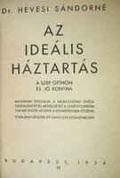 HEVESI Sándorné, dr: Az ideális háztartás.