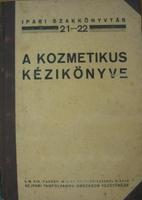 PONGRÁCZ Árpád: A kozmetikus kézikönyve.