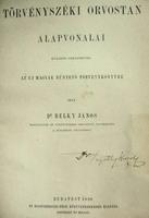 BELKY János,dr: A törvényszéki orvostan alapvonalai.