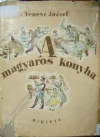 VENESZ József: A magyaros konyha.