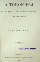 VÁMBÉRY Ármin: A török faj ethnológiai és ethnographiai t...