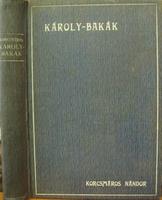 KORCSMÁROS Nándor: Károly-bakák.