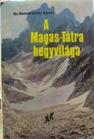 KOMARNICKI Gyula,dr: A Magas-Tátra hegyvilága.