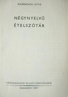 MARENCICH Ottó: Négynyelvű ételszótár.