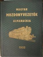 Magyar mozdonyvezetők almanachja 1932.