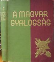 A magyar gyalogság. A magyar gyalogos katona története.