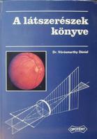 VÖRÖSMARTHY Dániel, dr: A látszerészek könyve.