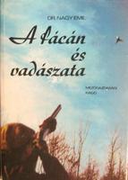 NAGY Emil, dr: A fácán és vadászata.