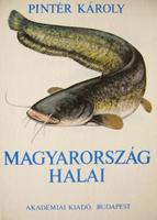 PINTÉR Károly: Magyarország halai.