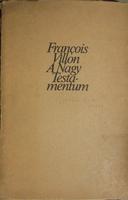 GYÁRFÁS, G.-VILLON, F: A Nagy Testamentum.