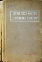 DUTKA Ákos: A föld meg a város. Versek.