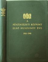 A Pénzintézeti Központ első huszonöt éve.