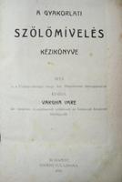 VARGHA Imre: A gyakorlati szőlőmívelés kézikönyve.