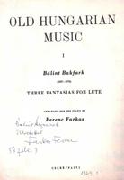 BAKFARK Bálint, FARKAS Ferenc: Three fantasias for lute.